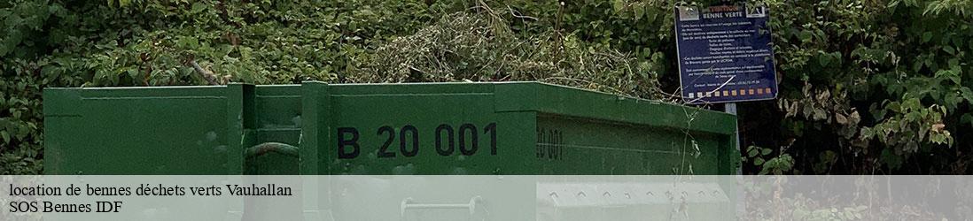 location de bennes déchets verts  vauhallan-91430 SOS Bennes IDF