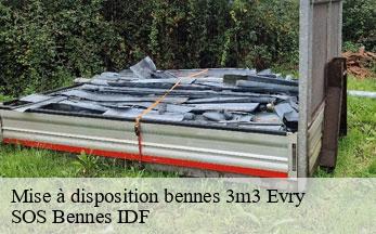 Mise à disposition bennes 3m3  evry-91000 SOS Bennes IDF