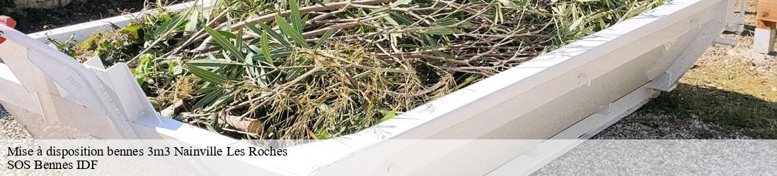Mise à disposition bennes 3m3  nainville-les-roches-91750 SOS Bennes IDF