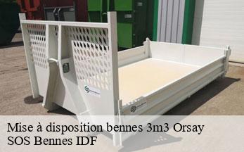 Mise à disposition bennes 3m3  orsay-91400 SOS Bennes IDF